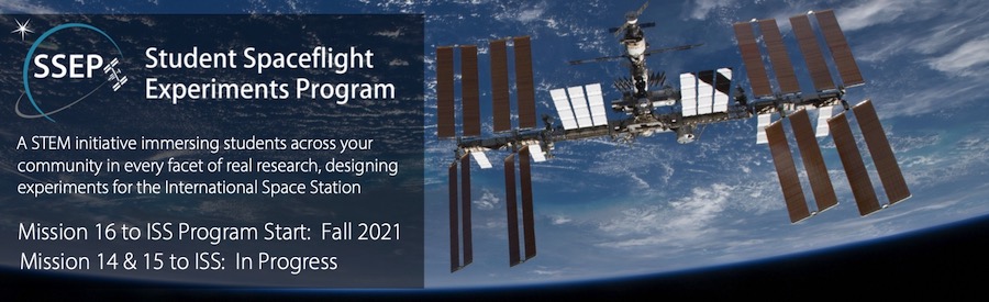 SSEP, Student Spaceflight Experiments Program, A STEM Initiative Immersing Students Across Your Community in Every Facet of Real Research, Designing Experiments for the International Space Station, Mission 13 to ISS, Starting September 2018, Opportunity Now Available